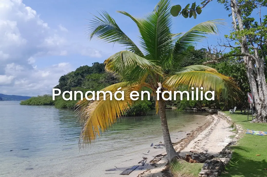 Panamá en familia